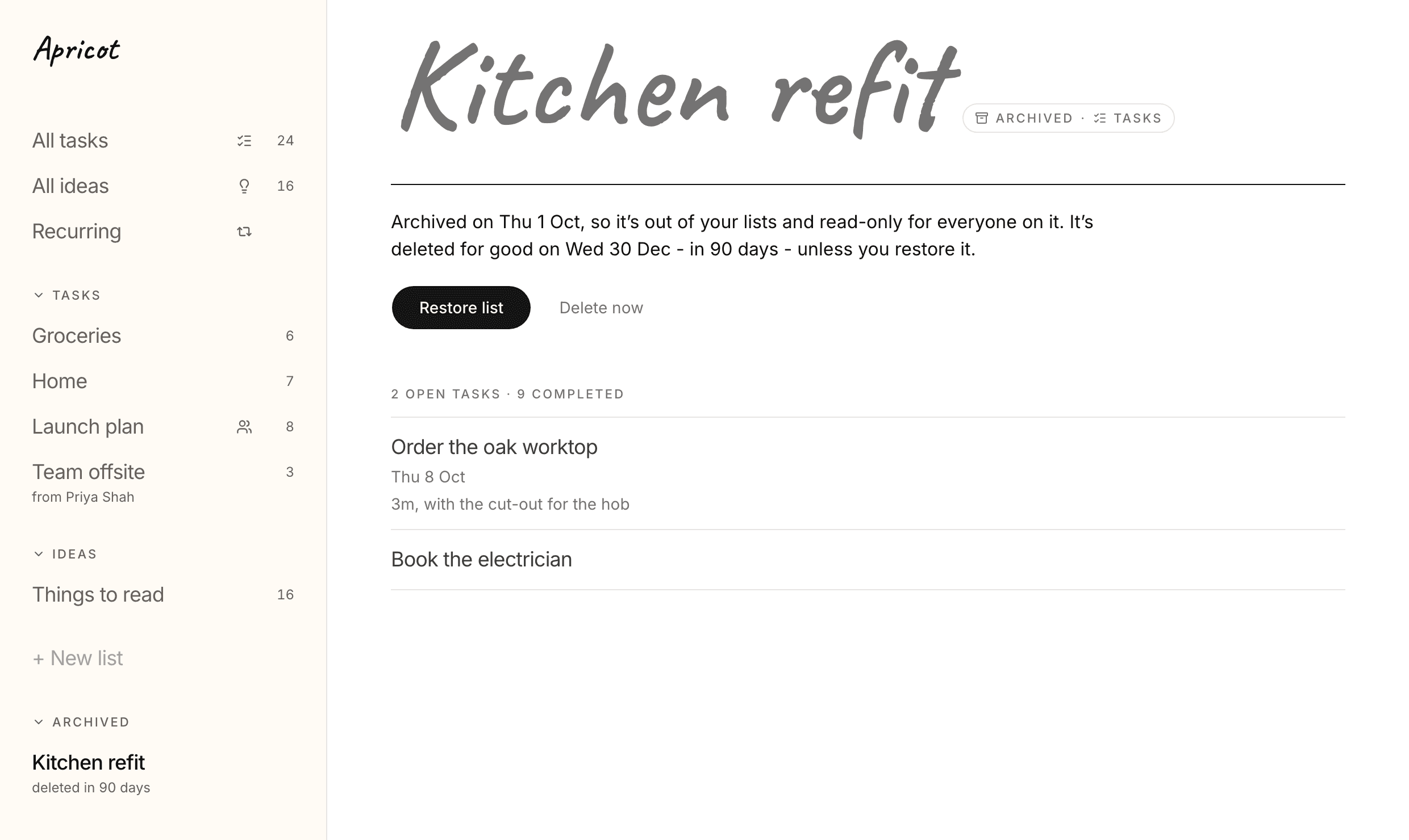 The archived list Kitchen refit, greyed out and marked Archived. It says it was archived on Thu 1 Oct and is deleted for good on Wed 30 Dec unless restored, with Restore list and Delete now buttons, then its two open tasks. In the panel, Team offsite from Priya Shah sits under Tasks with the other lists, and Kitchen refit sits under Archived, deleted in 90 days.