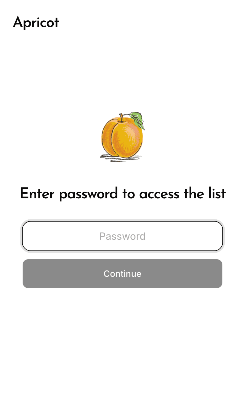A read-only link opened on a phone: the Apricot wordmark, a drawn apricot, Enter password to access the list, a password box and a Continue button. Nothing of the list shows.