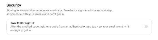 The profile's Security section: signing in always takes a code we email you, and two-factor sign-in adds a second step. A Two-factor sign-in switch, off.